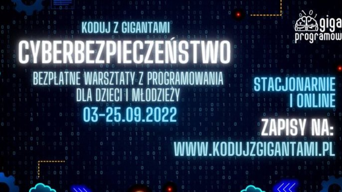 Plakat reklamowy: Koduj z Gigantami Cyberbezpieczeństwo. - Plakat reklamowy: Koduj z Gigantami Cyberbezpieczeństwo.